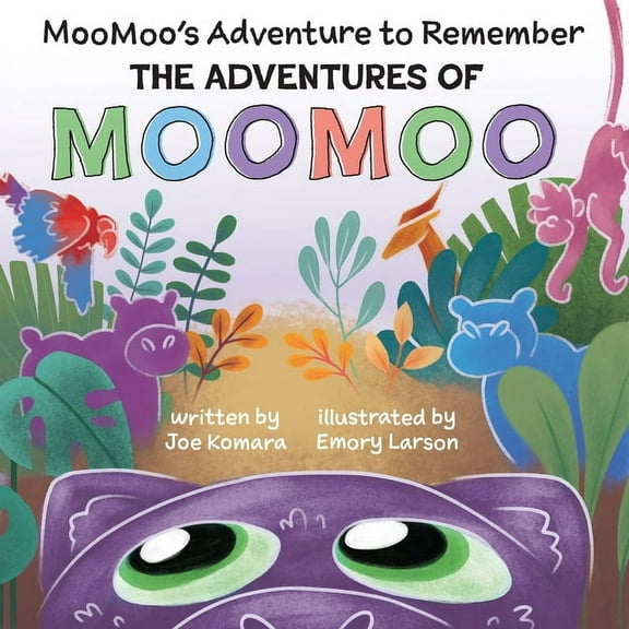 The Adventures of MOOMOO: MooMoo's Adventure to Remember, (Paperback)