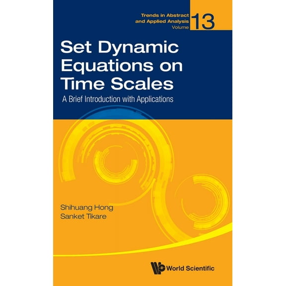 Set Dynamic Equations on Time Scales, (Hardcover)