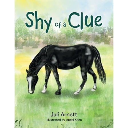 Shy of a Clue (Paperback) by Juli Arnett