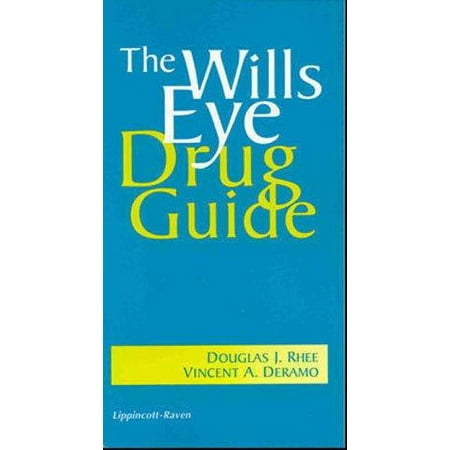 The Wills Eye Drug Guide: Diagnostic and Therapeutic Medications [Paperback - Used]