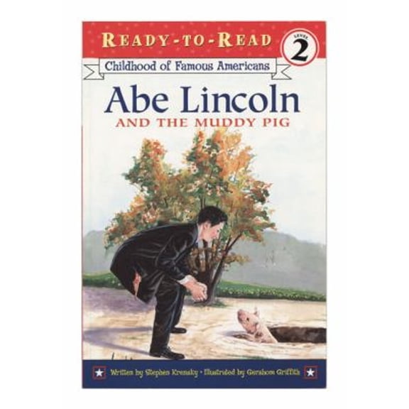 Pre-Owned Ready-To-Read: Level 2 Reading Together: Abe Lincoln and the Muddy Pig (Hardcover)