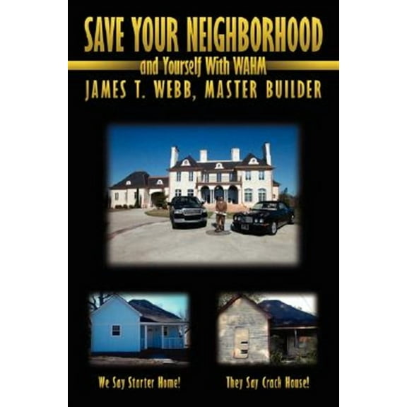 Save Your Neighborhood and Yourself with Wahm (Paperback)