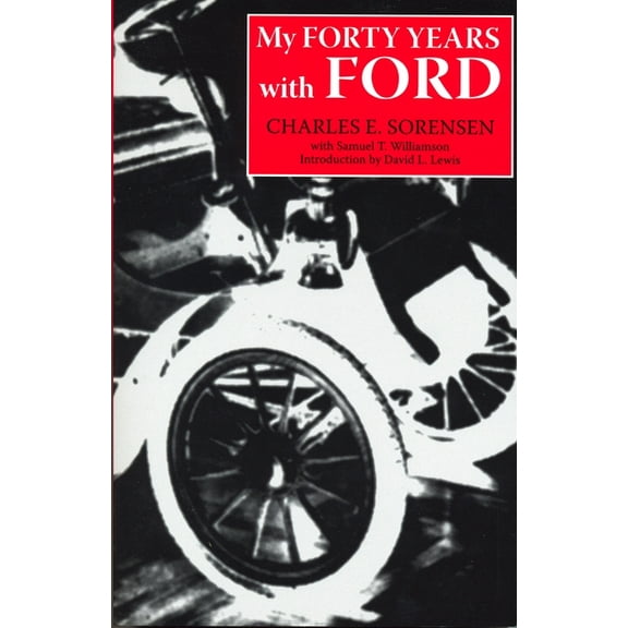 Great Lakes Books My Forty Years with Ford, (Paperback)