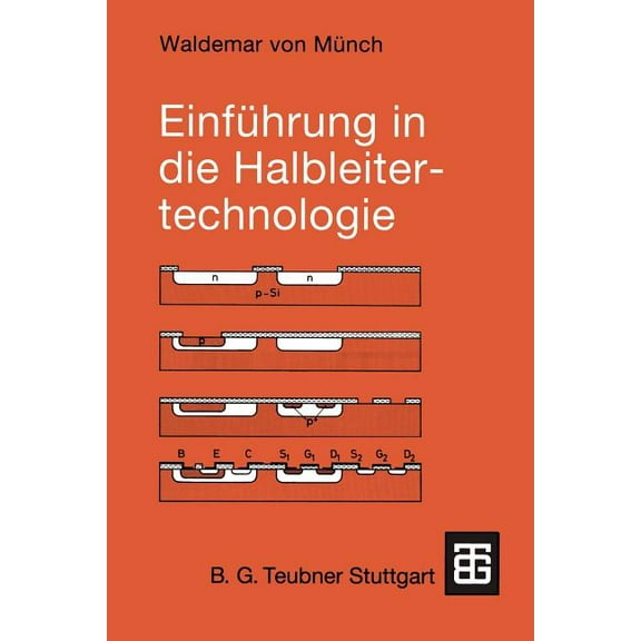 Einführung in Die Halbleitertechnologie, (Paperback)