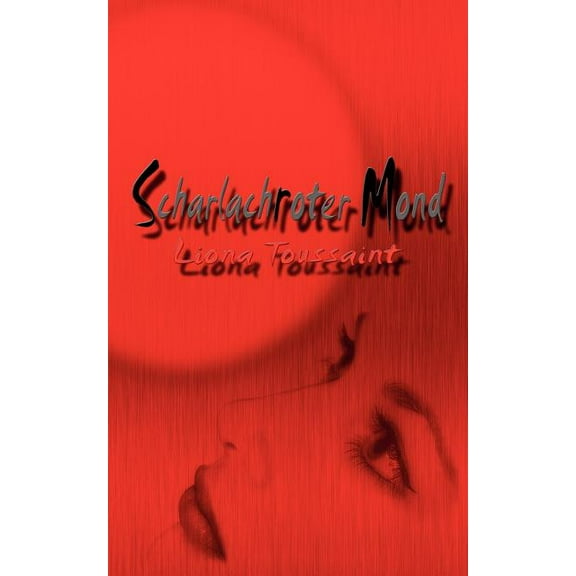Scharlachroter Mond: abstract love story, (Paperback)