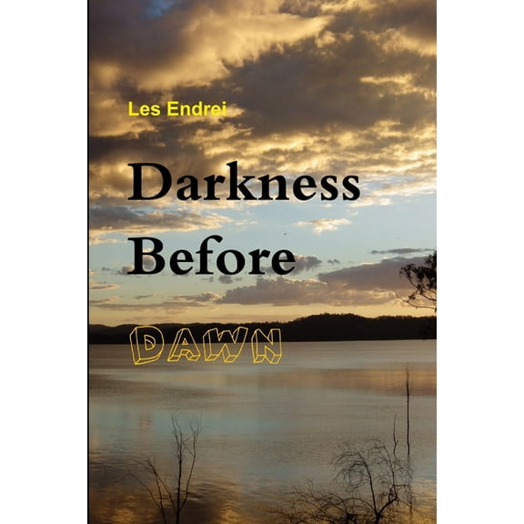 Darkness Before Dawn, (Paperback)