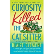 Curiosity Killed the Cat Sitter  Dixie Hemingway Mysteries, No. 1 , Pre-Owned  Other  0312941927 9780312941925 Blaize Clement