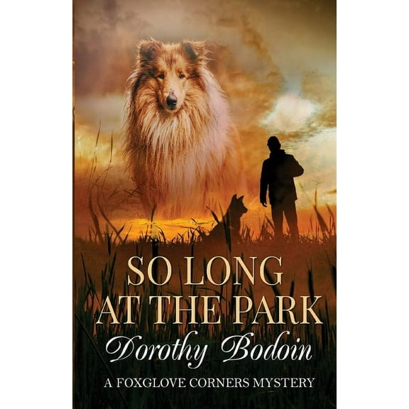 Foxglove Corners Mystery So Long at the Park, Book 32, (Paperback)