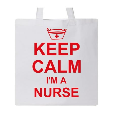 Keep Calm I'm A Nurse Tote Bag