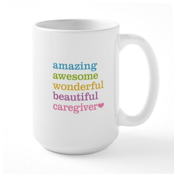 CafePress - Amazing Caregiver Mugs - 15 oz Ceramic Large White Novelty Mug