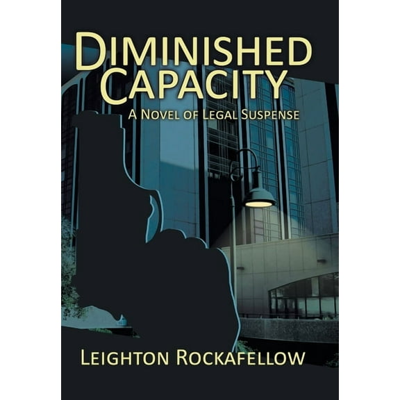 Diminished Capacity: A Novel of Legal Suspense (Hardcover)
