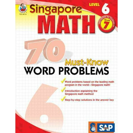 Singapore Math 70 Must-Know Word Problems, Level 6