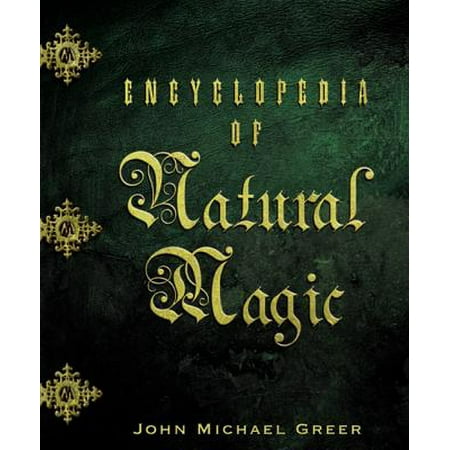 Encyclopedia of Natural Magic