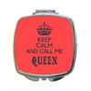 Keep Calm and Call Me Queen - Pink and Purple Cute Expression - Crown - Compact Beauty Mirror - Square Shaped