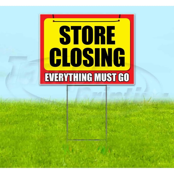 Store Closing (18" x 24") Yard Sign, Includes Metal Step Stake