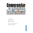 thumbnail image 1 of Comprender la Diversidad Institucional Fondo de Cultura Económica Elinor Ostrom, 1 of 1