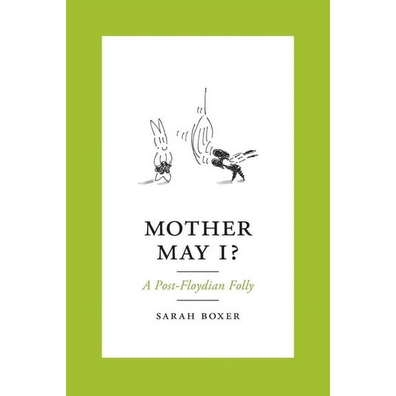 Mother May I?: A Post-Floydian Folly, (Paperback)