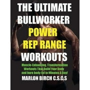 Pre-Owned The Ultimate Bullworker Power Rep Range Workouts: Muscle-Enhancing Transformation Workouts (Paperback 9781927558867) by Marlon Birch