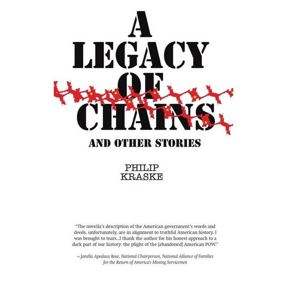 A Legacy of Chains: and Other Stories (Paperback) by Phillip Kraske