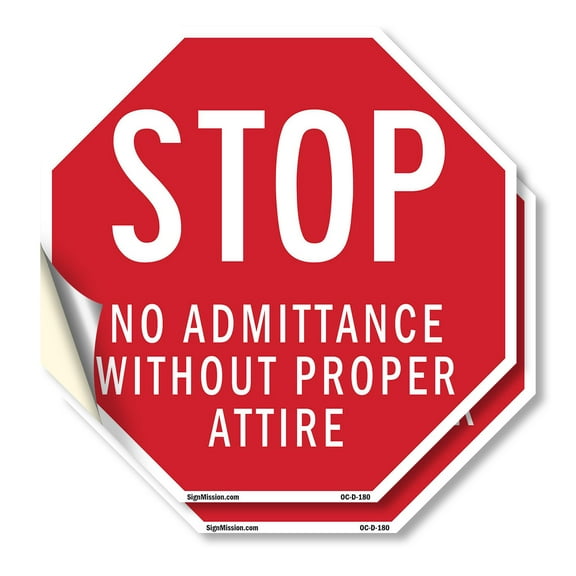 Stop No Admittance Without Proper Attire (2 Pack) 4 inch X 4 inch Octagon Vinyl Label Decal Sticker Weather Resistant, UV Protected for Workplace, Made in the USA