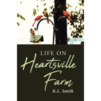Life on Heartsville Farm (Paperback)