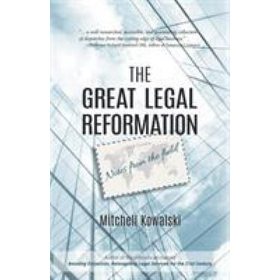 Pre-Owned The Great Legal Reformation: Notes from the Field (Paperback) 1532032161 9781532032165