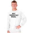 thumbnail image 5 of Me Sarcastic Never Humorous Attitude Long Sleeve TShirt Men Women Brisco Brands S, 5 of 6