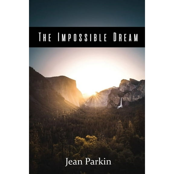 The Impossible Dream, (Paperback)