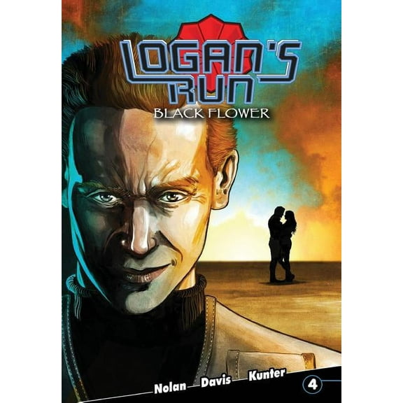 Logan's Run Logan's Run: Black Flower #4, (Paperback)