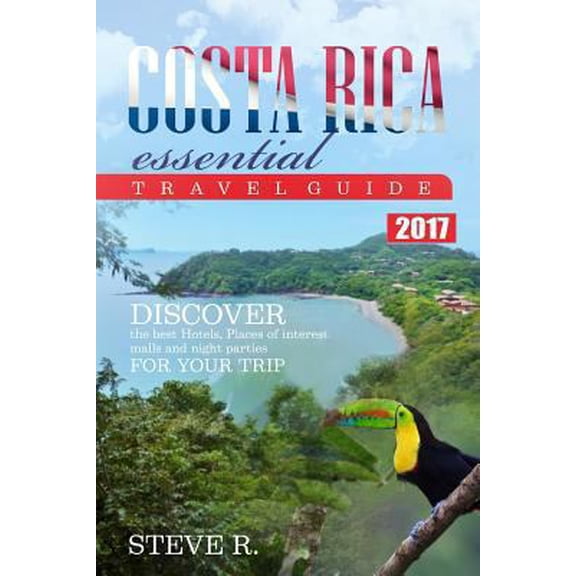 Pre-Owned Costa Rica Essential Travel Guide: Discover the best Hotels, Places of Interest, (Paperback) 153098775X 9781530987757