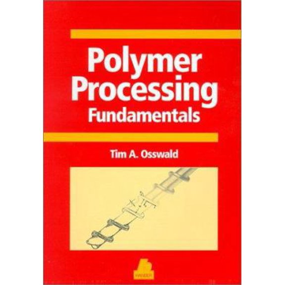 Pre-Owned Polymer Processing Fundamentals (Paperback) 1569902623 9781569902622