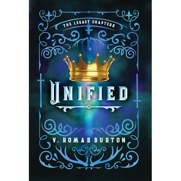 Unified: The Legacy Chapters Book 4, (Hardcover)