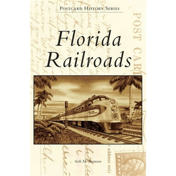 Postcard History: Florida Railroads (Hardcover)