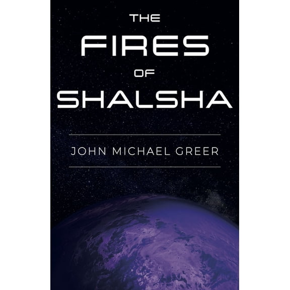 The Fires of Shalsha, (Paperback)