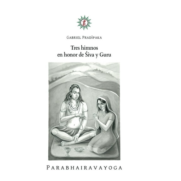 Tres himnos en honor de Śiva y Guru, (Hardcover)