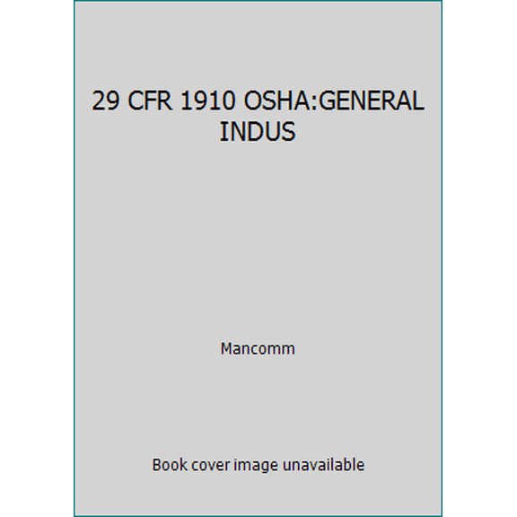 Pre-Owned 29 CFR 1910 OSHA:GENERAL INDUS (Paperback) 1599593858 9781599593852