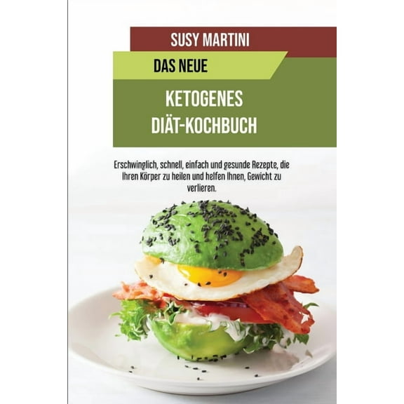 Das Neue Ketogene Diät-Kochbuch (Paperback)