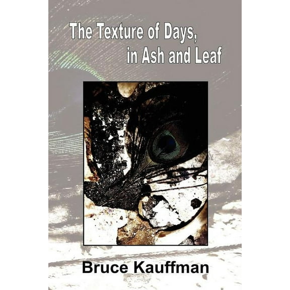 North Shore The Texture of Days, in Ash and Leaf, (Paperback)