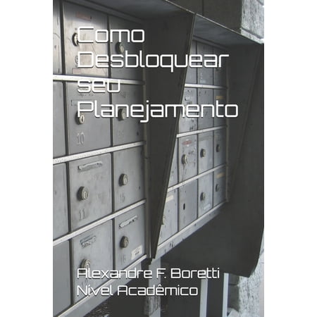 Como Desbloquear seu Planejamento (Paperback)