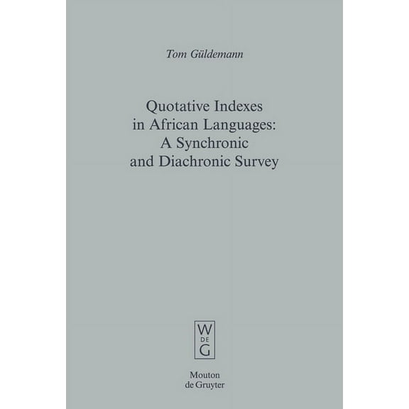 Empirical Approaches to Language Typolog Quotative Indexes in African Languages, Book 34, (Hardcover)