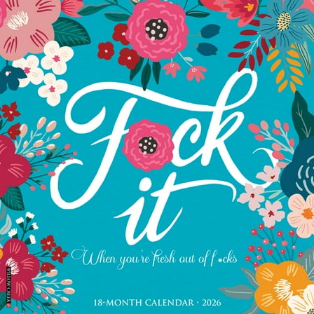 F*ck It Floral Wall Calendar, (Paperback)