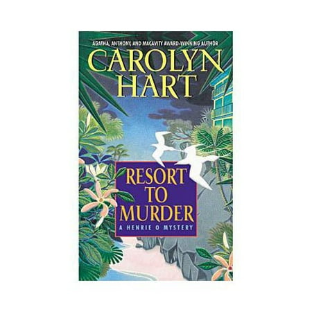 Resort to Murder: A Henrie O Mystery