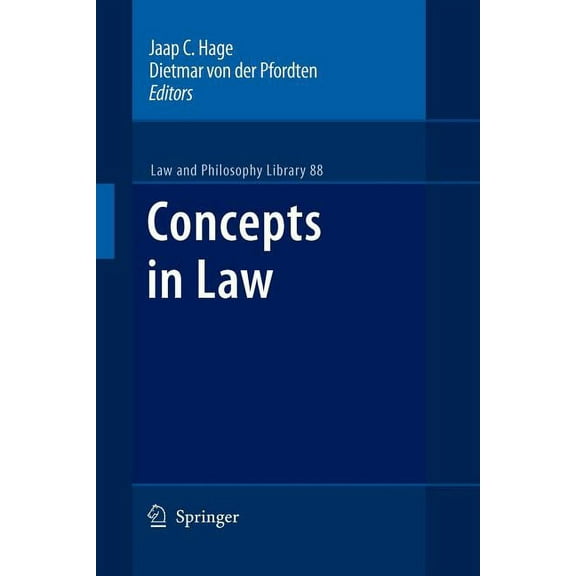 Law and Philosophy Library Concepts in Law, Book 88, (Paperback)