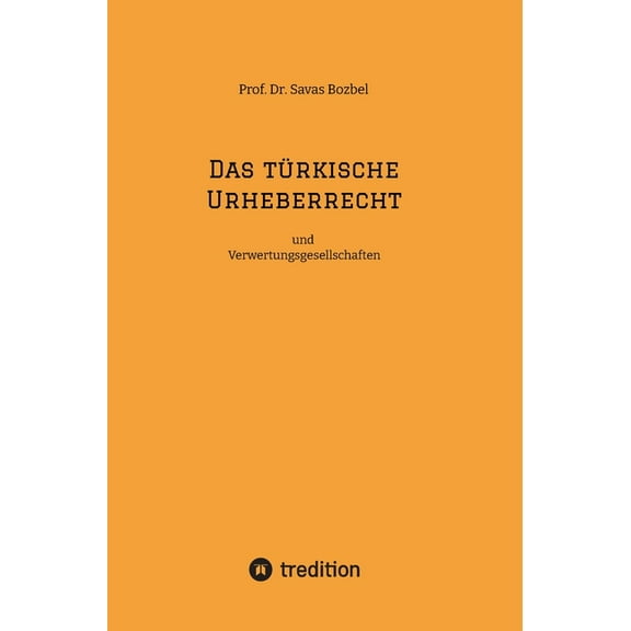 Das türkische Urheberrecht (Hardcover)