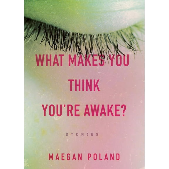 What Makes You Think You're Awake?, (Paperback)