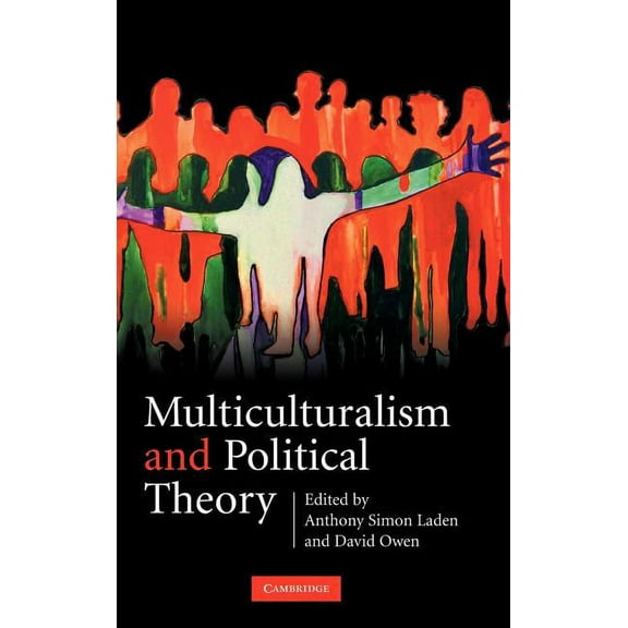 Multiculturalism and Political Theory, (Hardcover)