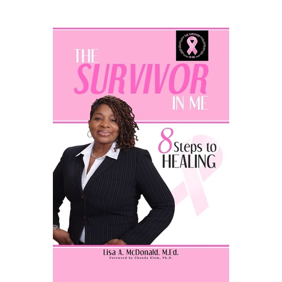 The Survivor In Me : 8 Steps to Healing (Paperback)