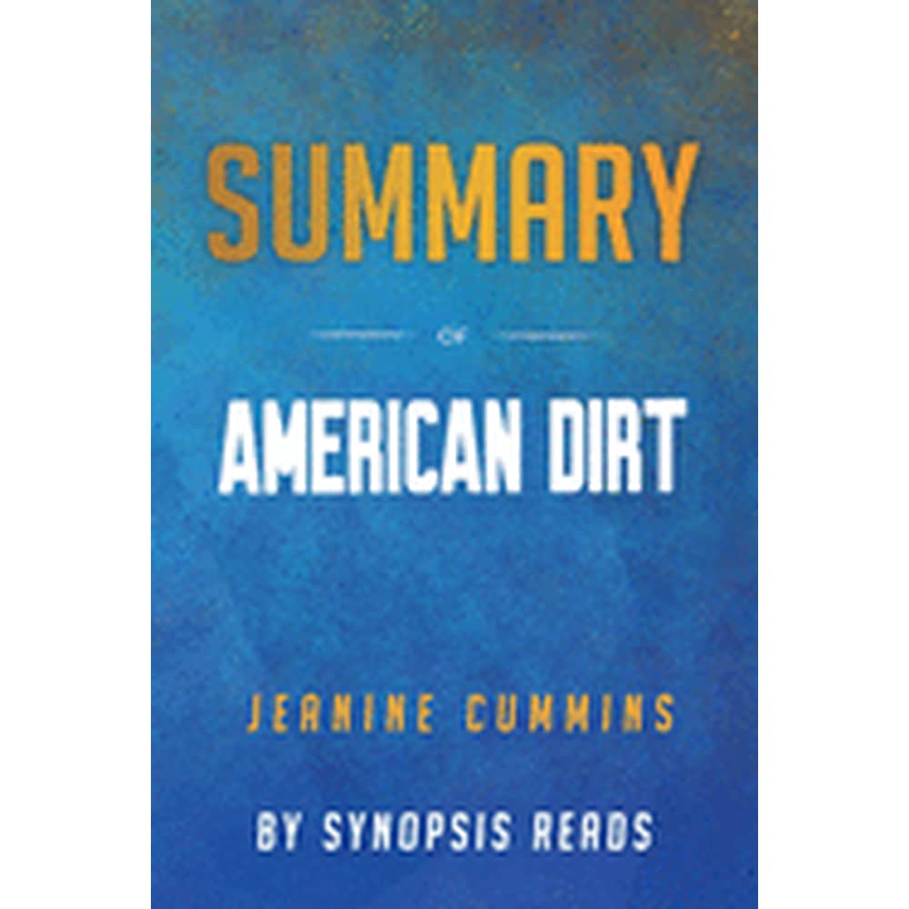 Summary Of American Dirt (Paperback)
