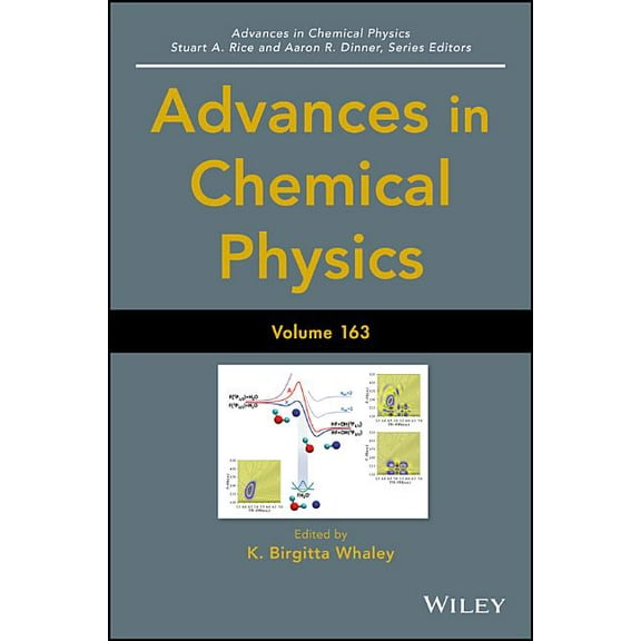 Advances in Chemical Physics: Advances in Chemical Physics, Volume 163 (Hardcover)