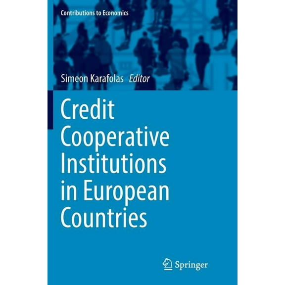 Contributions to Economics Credit Cooperative Institutions in European Countries, (Paperback)
